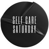 Self Care Saturday